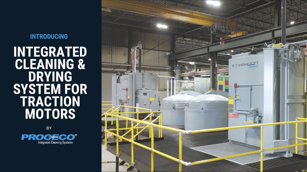 Integrated Cleaning & Drying System for Traction Motors